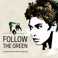 Follow the green: la narrazione di Eni alla prova dei fatti