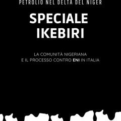 Speciale Ikebiri: la comunità nigeriana e il processo in Italia contro Eni
